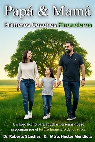 Libro: Papá y Mamá, Primeros Coaches Financieros